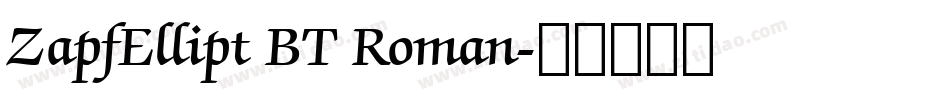 ZapfEllipt BT Roman字体转换